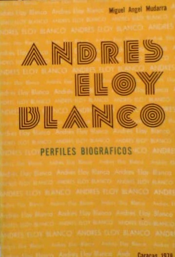 Andrés Eloy Blanco.